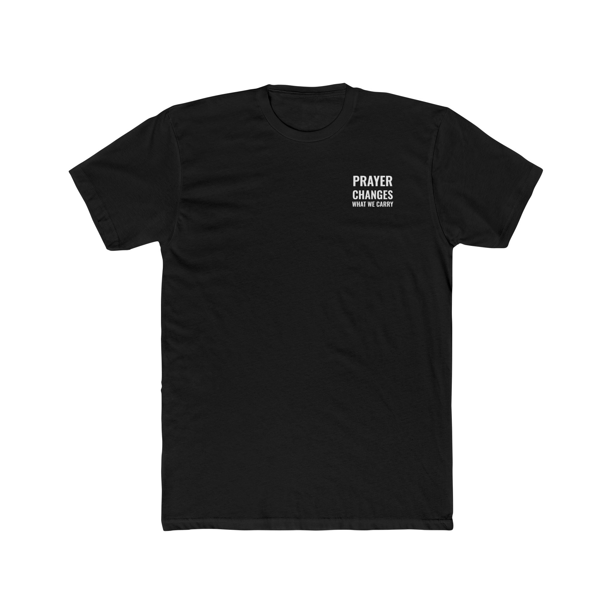Prayer Changes What We Carry  Tee