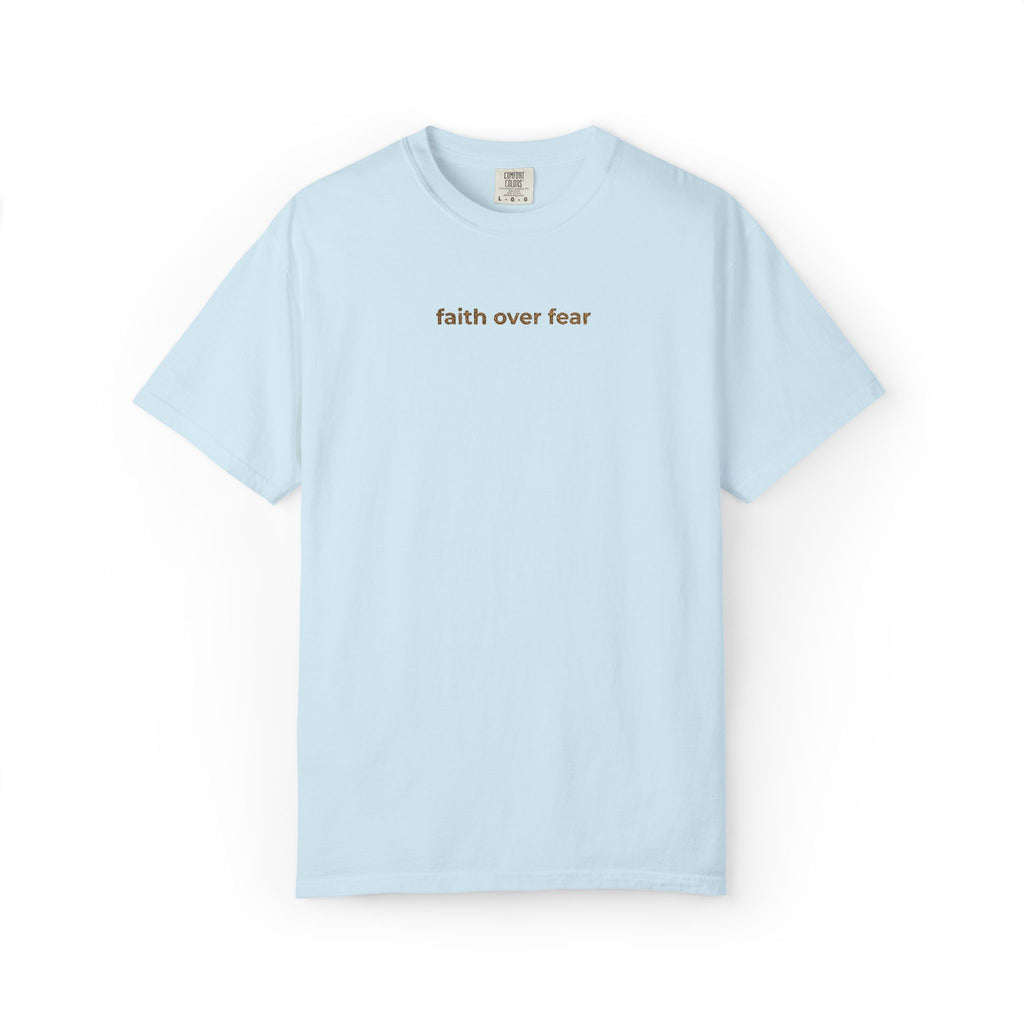 Faith over fear embroidery tee