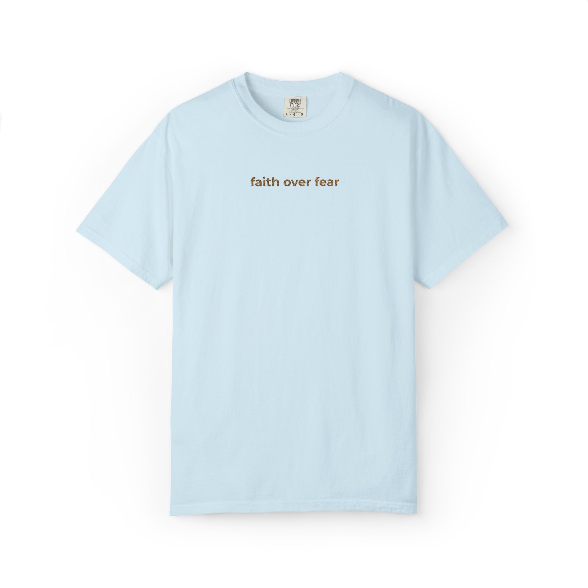 Faith over fear embroidery tee