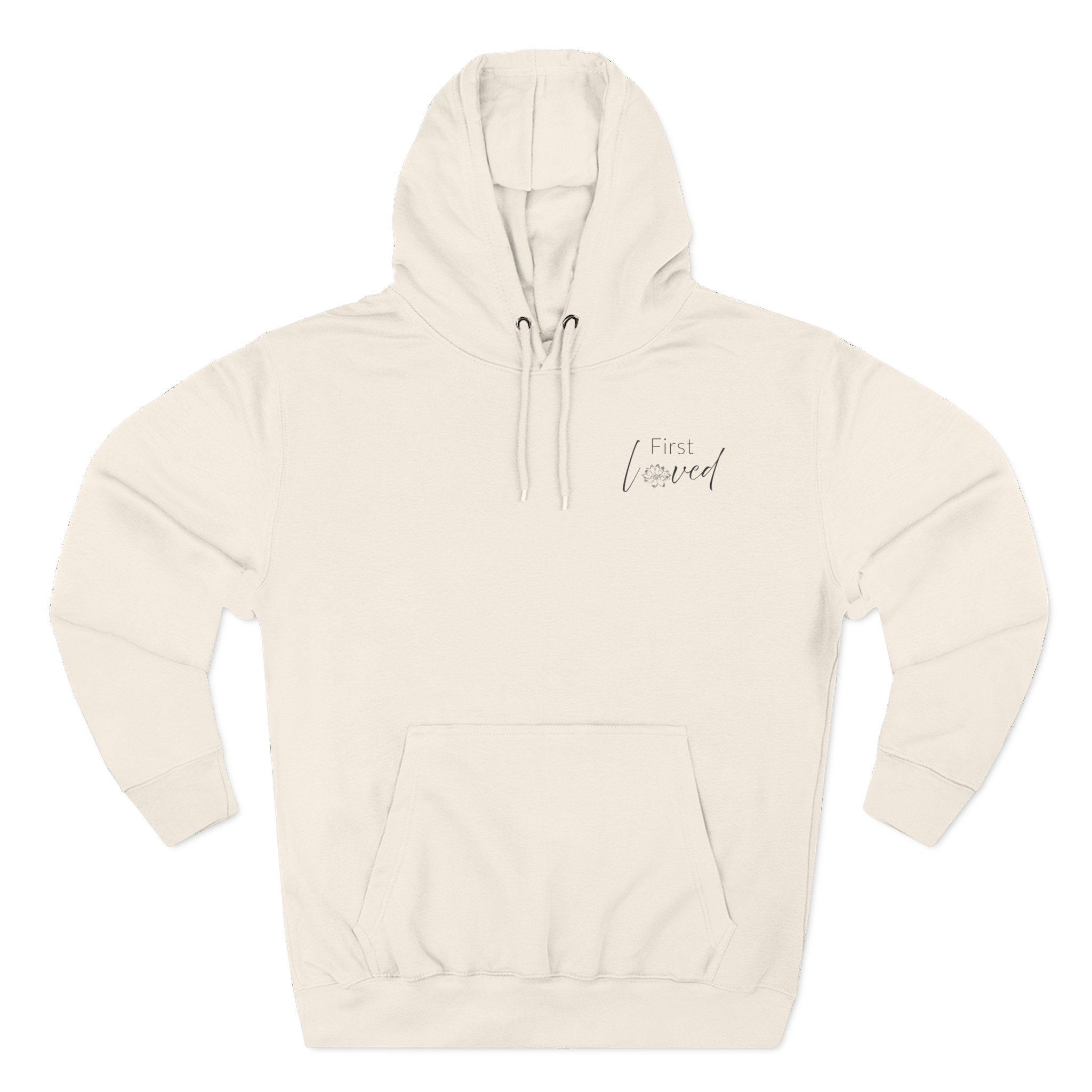 We Love Because He First Loved Us Hoodie