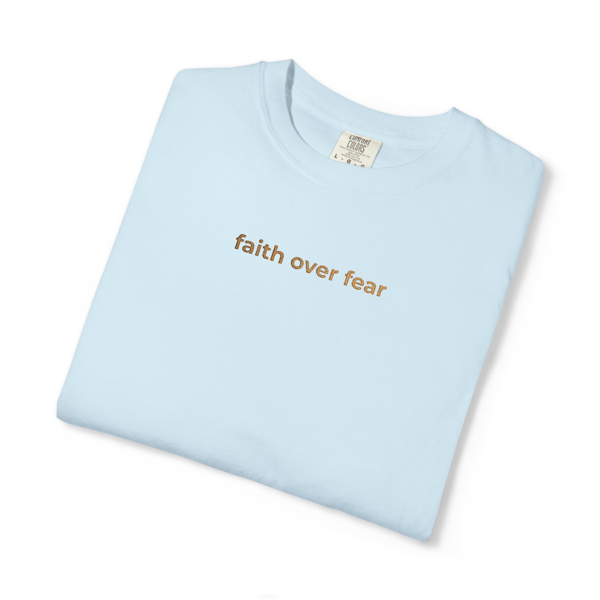Faith over fear embroidery tee