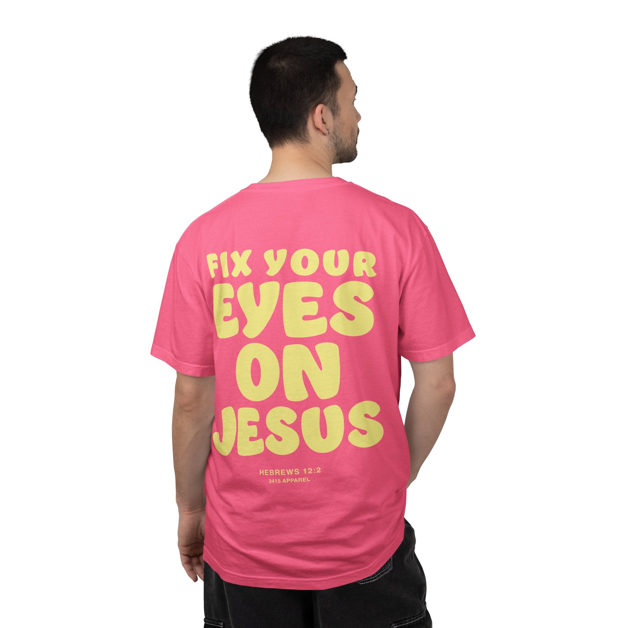 Fix Your Eyes on Jesus Tee