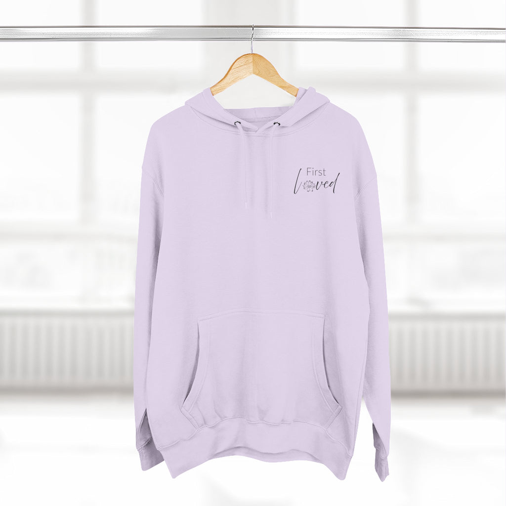 We Love Because He First Loved Us Hoodie