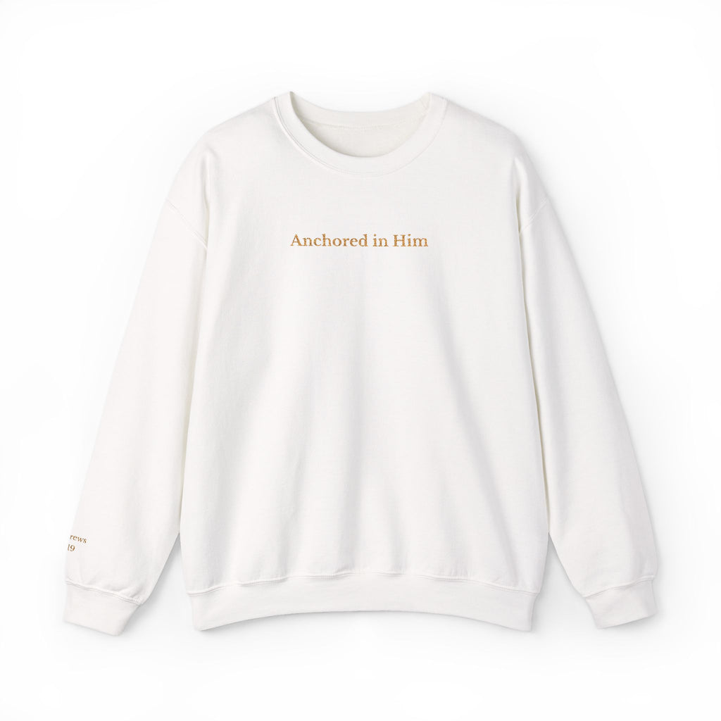 Anchored in Him Sweatshirt